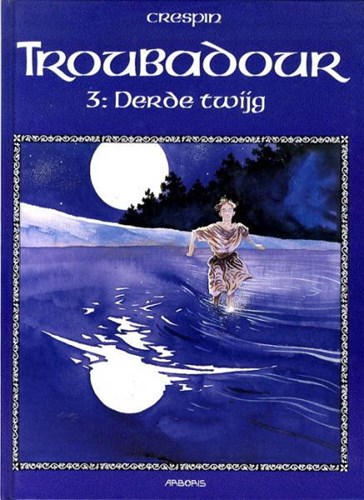 Arboris - Luxereeks 34 / Troubadour 3 - Derde twijg
