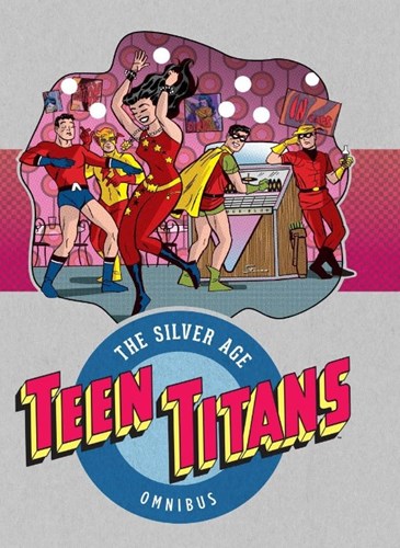 Teen Titans - Omnibus  - The Silver Age Omnibus
