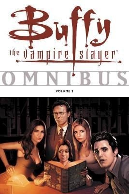 Buffy the Vampire Slayer (Dark Horse) 3 - Volume 3