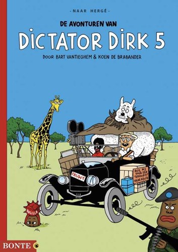 Bonte uitgaven  / Avonturen van Dictator Dirk, de 5 - De avonturen van dictator Dirk 5