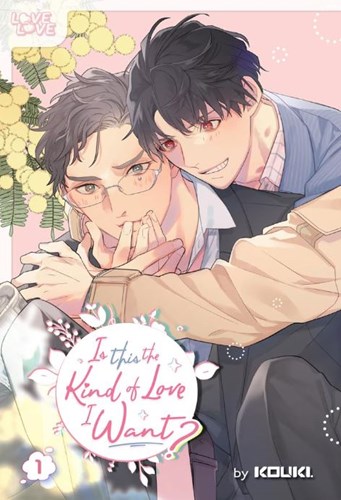 Is this the Kind of Love I want? 1 - Volume 1