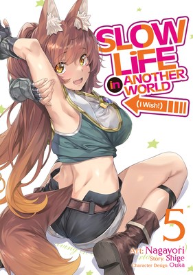 Slow Life in Another World 5 - Volume 5