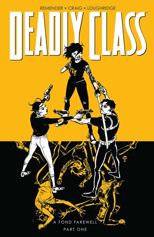 Deadly Class 11 - A fond farewell - part one