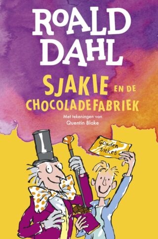 Roald Dahl  - Sjakie en de chocoladefabriek