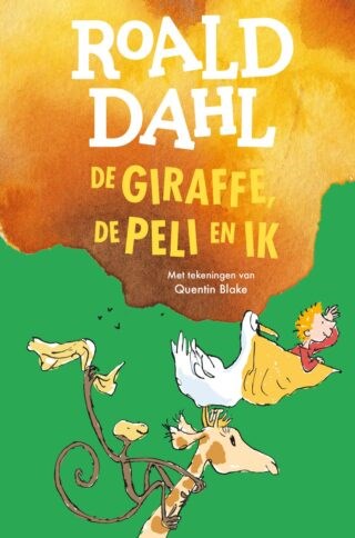 Roald Dahl  - De giraffe, de peli en ik