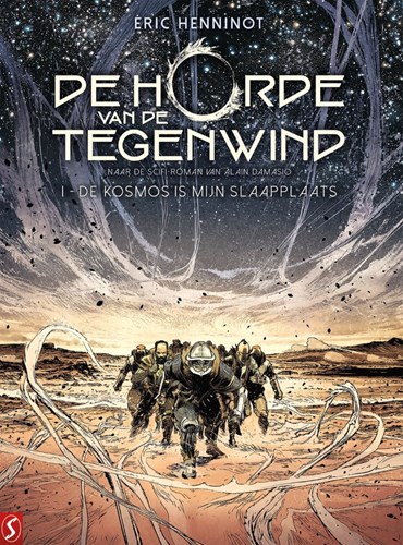 Horde van de Tegenwind, de 1 - De kosmos is mijn slaapplaats