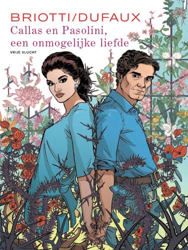 Vrije vlucht Collectie 164 - Callas & Pasolini, een onmogelijke liefde
