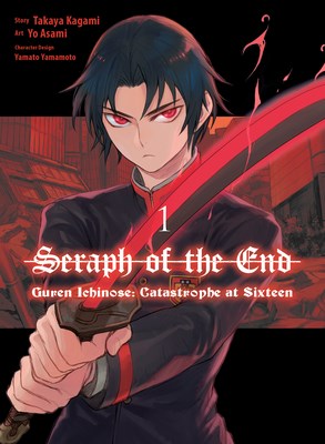 Seraph of the End - Guren Ichinose: Catastrophe at Sixteen (Manga) 1 - Omnibus 1
