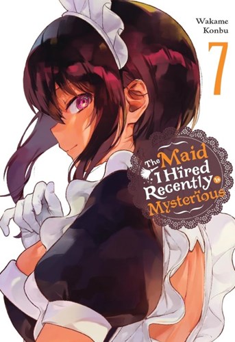 Maid I Hired Recently is Mysterious, the 7 - Volume 7