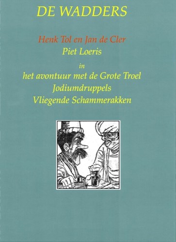 Wadders, de 1 - Piet Loeris in: avontuur met de Grote Troel - Jodiumdruppels - Vliegende Schammerakken