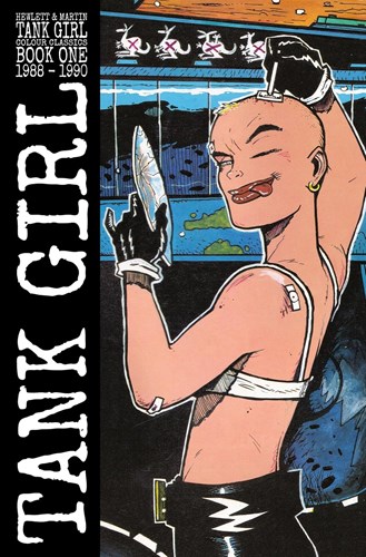 Tank Girl: Color Classics 1 - Book 1: 1988-1990