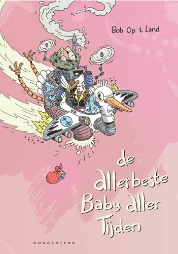 Bob Op 't Land  - De Allerbeste Baby Aller Tijden