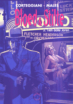 Bloed & Stilte 3 - Tien dolle jaren