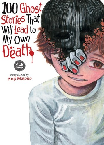100 Ghost Stories That Will Lead to My Own Death 2 - Volume 2