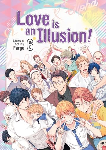 Love is an Illusion! 6 - Volume 6