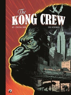 Kong Crew, the 3 - Central Dark