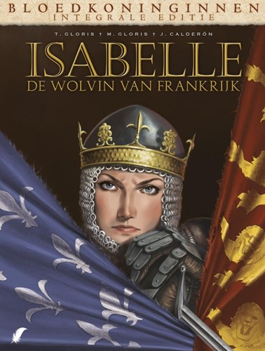 Bloedkoninginnen 36 / Isabelle  - De Wolvin van Frankrijk - Integraal