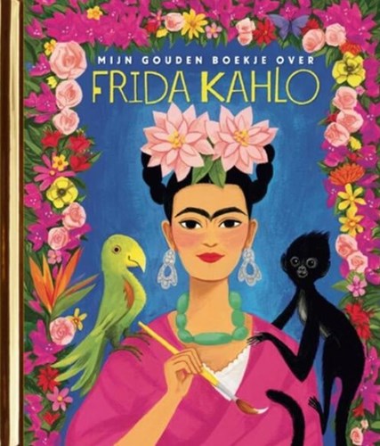 Gouden Boekje, een  - Mijn gouden boekje over Frida Kahlo