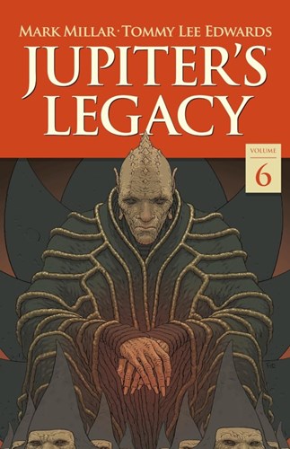 Jupiter's Legacy 6 - Volume 6