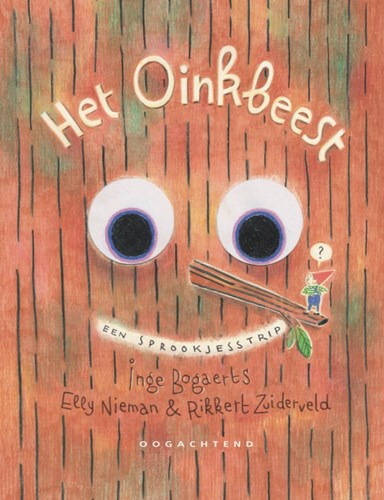 Oinkbeest, het  - Het Oinkbeest: Een Sprookjesstrip