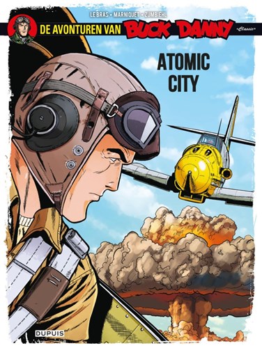 Buck Danny - Classic 12 - Atomic City