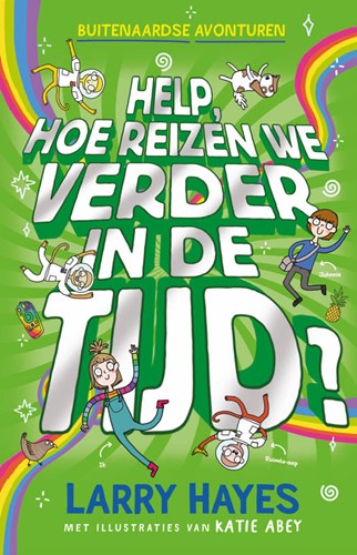Buitenaardse avonturen 3 - Help, hoe reizen we verder in de tijd?