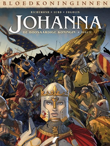 Bloedkoninginnen 36 / Johanna 3 - Johanna - De Boosaardige Koningin 3