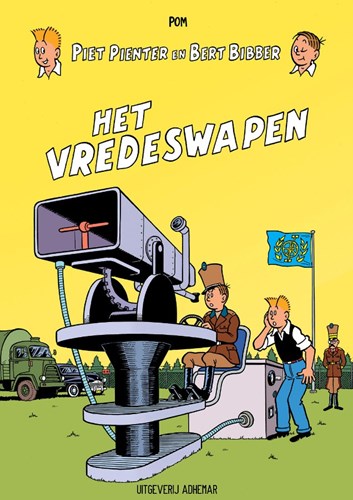 Piet Pienter en Bert Bibber - Handelsbladjaren, de 1 - Het Vredeswapen - Heruitgave