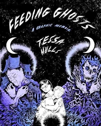 Feeding Ghosts  - A Graphic Memoir