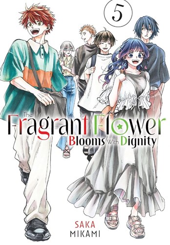 Fragrant Flower Blooms with Dignity, the 5 - Volume 5