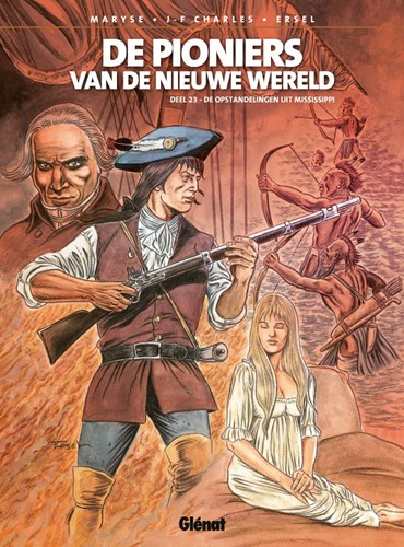 Pioniers van de Nieuwe Wereld, de 23 - De opstandelingen uit Mississippi