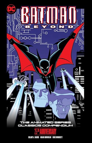 Batman Beyond - The Animated Series  - Classics Compendium - 25th Anniversary Edition