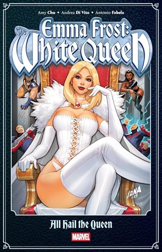 Emma Frost - the White Queen (2025)  - All Hail the Queen