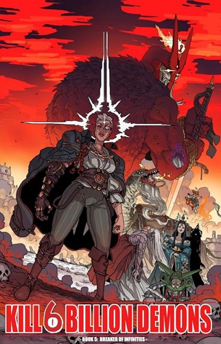 Kill 6 Billion Demons 5 - Book 5: Breaker of Infinities
