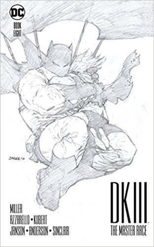 Batman - The Dark Knight Returns  / DKIII - The Master Race 8 - The Master Race - Book Eight