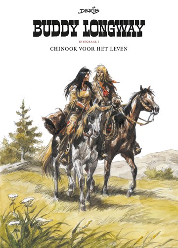 Buddy Longway - Integraal 1 - Chinook voor het leven