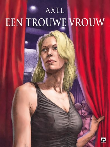 AXEL  - Een trouwe vrouw