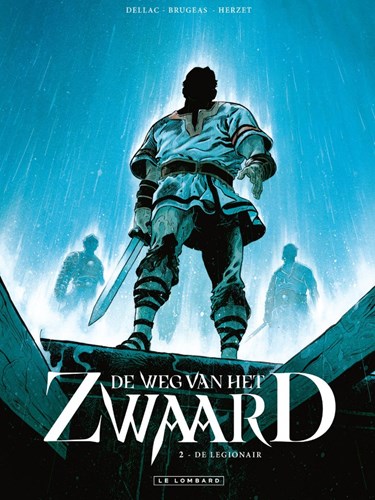 Weg van het zwaard, de 2 - De Legionair