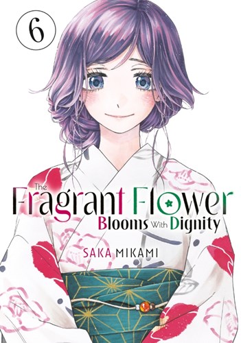 Fragrant Flower Blooms with Dignity, the 6 - Volume 6