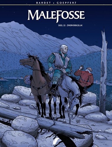Malefosse 22 - Zwerversgeluk