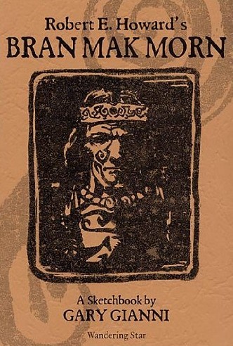 Robert E. Howard  - Bran Mak Morn - A Sketchbook