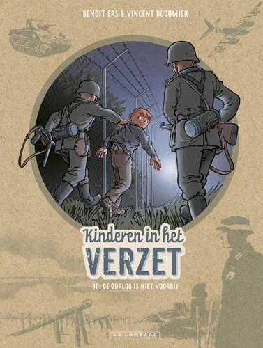 Kinderen in het verzet 10 - De oorlog is niet voorbij