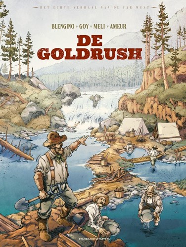 Echte verhaal van de Far West, het 9 - De Goldrush