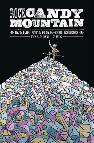 Rock Candy Mountain 2 - Volume Two