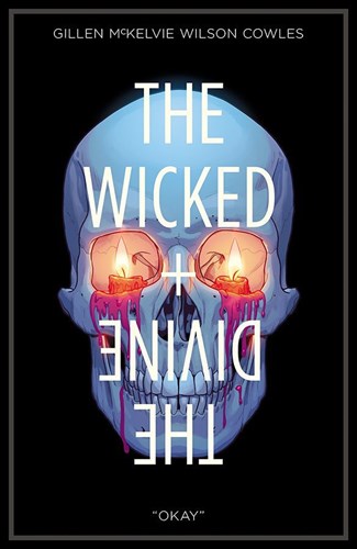 Wicked + The Divine, the  9 - Okay