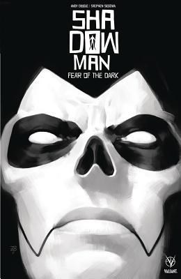 Shadowman (2018) 1 - Feart of the Dark