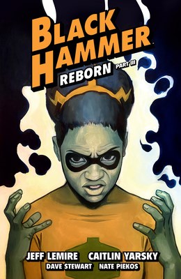 Black Hammer 7 - Reborn - Part 3
