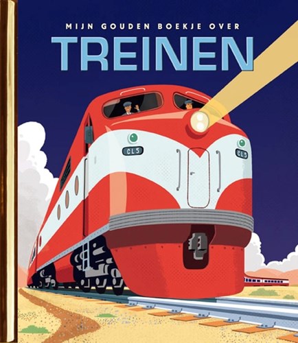 Gouden Boekje, een  - Mijn Gouden Boekje over treinen