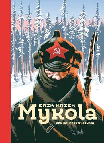 Erik Kriek - Collectie  - Mykola - Een soldatenverhaal