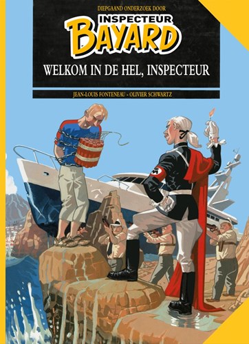 Inspecteur Bayard 10 - Welkom in de Hel, inspecteur